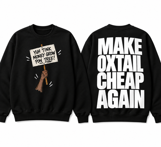 Make Oxtail Cheap Again Crewneck Sweatshirt